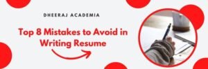Top 8 Mistakes to Avoid in Writing Resume