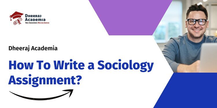 How To Write a Sociology Assignment?