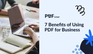Seven advantages of using PDF format for business